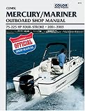 [Book] Mercury/Mariner Outboard Shop Manual: 75-225 Hp Four-Stroke, 2001-2003