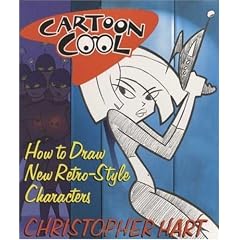 Cartoon Cool: How to Draw the New Retro Characters of Today's Cartoons