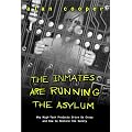 The Inmates Are Running the Asylum