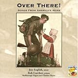 [Music] Over There - Songs From America's Wars