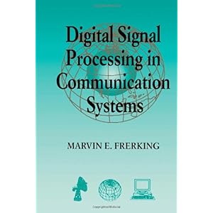 【クリックで詳細表示】Digital Signal Processing in Communications Systems [ペーパーバック]