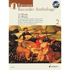 Baroque Recorder Anthology: 32 Works for Soprano Recorder and Piano (Guitar ad lib.)