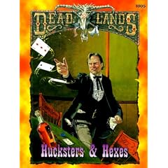 Dead Lands: Hucksters and Hexes