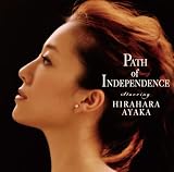 [CD]平原綾香 Path of Independence