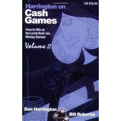 Harrington on Cash Games: How to Win at No-limit Hold 'em Cash Games