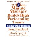 The One Minute Manager Builds High Performing Teams: New and Revised Edition
