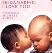 Skidamarink! I Love You (Holiday Board Books)