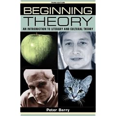 Beginning Theory: An Introduction to Literary and Cultural Theory (Beginnings)
