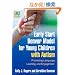 Early Start Denver Model for Young Children With Autism: Promoting Language, Learning, and Engagement