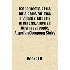 Economy of Algeria: Air Alg Rie, Airlines of Algeria, Airports in Algeria, Algerian Businesspeople, Algerian Company Stubs