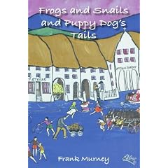 Frogs and Snails and Puppy Dog's Tails