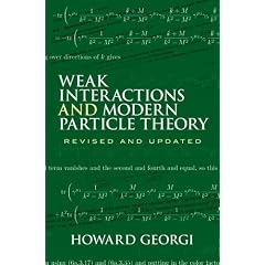 Weak Interactions and Modern Particle Theory (Dover Books on Physics)