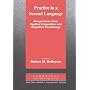 Practice in a Second Language: Perspectives from Applied Linguistics and Cognitive Psychology (Cambridge Applied Linguistics Series)