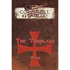 Colonial Gothic Organizations: The Templars