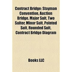Contract Bridge: Stayman Convention, Auction Bridge, Major Suit, Two Suiter, Minor Suit, Pointed Suit, Rounded Suit, Contract Bridge Di