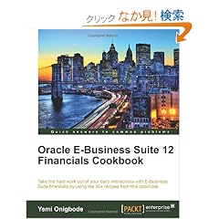 Oracle E-Business Suite 12 Financials Cookbook