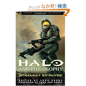 【クリックでお店のこの商品のページへ】Halo and Philosophy: Intellect Evolved (Popular Culture and Philosophy): Luke Cuddy: 洋書