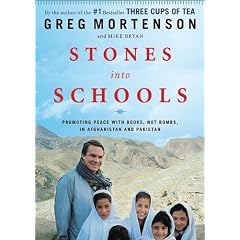 Stones into Schools: Promoting Peace with Books, Not Bombs, in Afghanistan and Pakistan, Library Edition