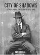 City of Shadows: Sydney Police Photographs 1912-1948
