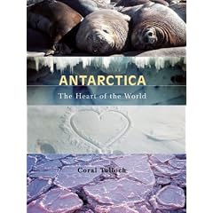 Antarctica: The Heart of the World