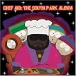 Chef Aid: The South Park Album (Television Compilation)