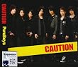 CAUTION