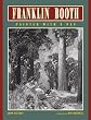 Franklin Booth: Painter With a Pen