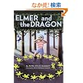 Elmer and the Dragon (My Father's Dragon)
