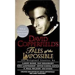 David Copperfield's Tales of the Impossible: Created and Edited by David Copperfield and Janet Berliner ; Preface by Dean Koontz