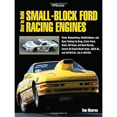 How to Build Small-Block Ford Racing Engines HP1536: Parts, Blueprinting, Modifications, and Dyno Testing for Drag, Circle Track,Road, Off-Road, and Boat Racing. Covers All Small-Block Fords, 302/5.0L, and351W/5.8L, Up to 460 CID.