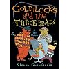 Goldilocks and the Three Bears: A Tale Moderne