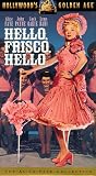  Hello, Frisco, Hello
