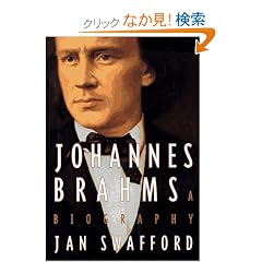 Johannes Brahms: A Biography