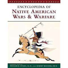 Encyclopedia Of Native American Wars And Warfare