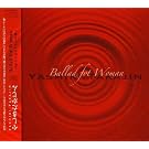 Ballad for Woman~�����̂��߂̃o���[�h�W~