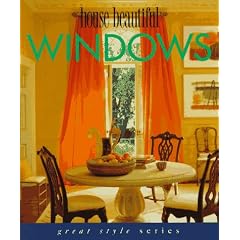 House Beautiful Windows (Great Style Series)