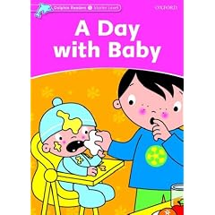 A Day With Baby (Dolphin Readers Starter Level: 175-Word Vocabulary)