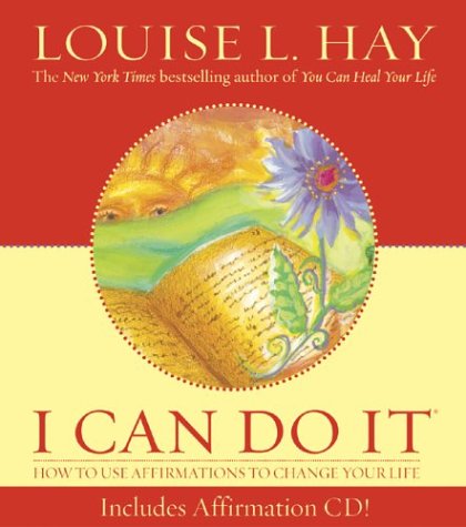  I Can Do It: How to Use Affirmations to Change Your Life with CD (Audio)