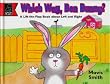 Which Way Ben Bunny?: A Lift the Flap Book About Left and Right (Learn with)
