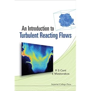 【クリックで詳細表示】An Introduction to Turbulent Reacting Flows [ハードカバー]