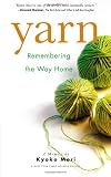 ■Yarn: Remembering the Way Home (ペーパーバック)