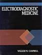 Essentials of Electrodiagnostic Medicine