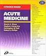 Evidence-Based Acute Medicine, 1e