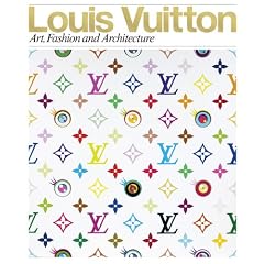 Louis Vuitton: Art, Fashion and Architecture