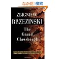 The Grand Chessboard: American Primacy And Its Geostrategic Imperatives