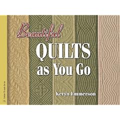 Beautiful Quilts As You Go (Golden Threads)