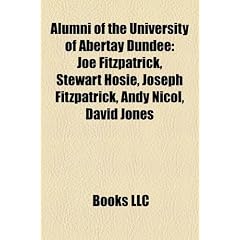 Alumni of the University of Abertay Dundee: Joe Fitzpatrick, Stewart Hosie, Joseph Fitzpatrick, Andy Nicol, David Jones