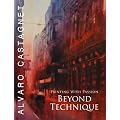 Beyond Technique: Painting With Passion