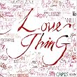 Love Thing