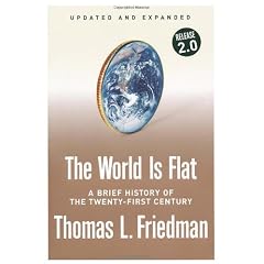 The World Is Flat. A Brief History of the Twenty-First Century
